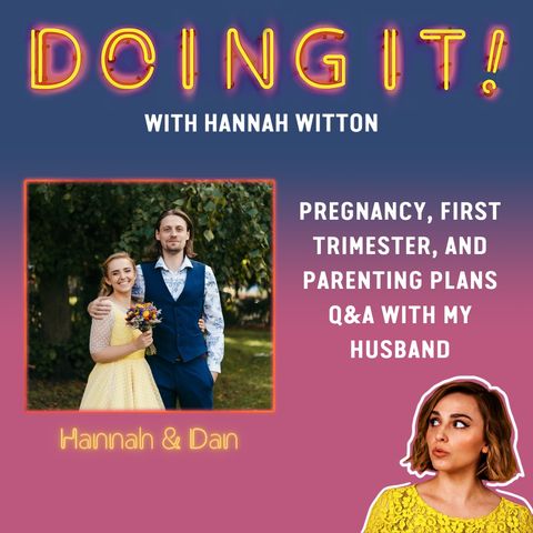 Pregnancy, First Trimester and Parenting Plans Q&A with My Husband