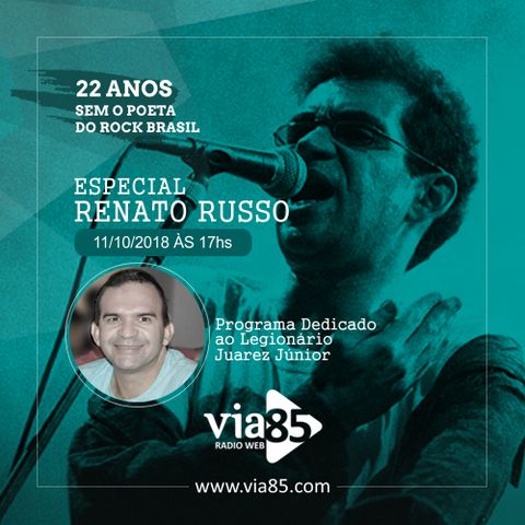 Especial Renato Russo 2018 - 22 anos sem o Poeta do Rock Brasil