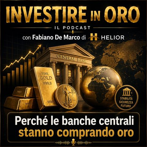 Perchè le banche stanno comprando Oro
