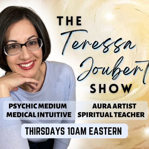 The Teressa Joubert Show - Are You An Empath? Let's Find Out! Episode 12