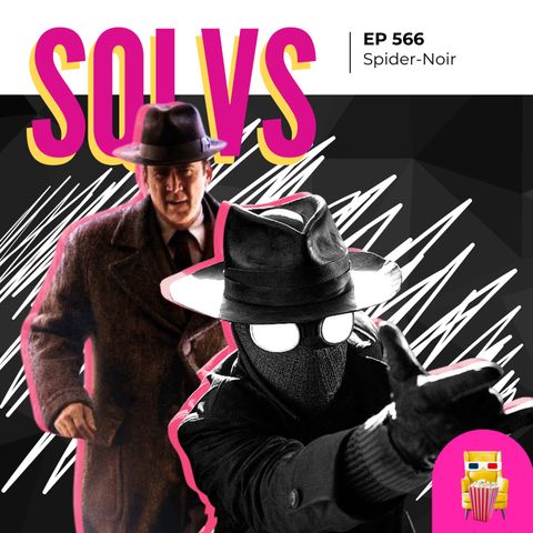 EP 566 - Spider-Noir