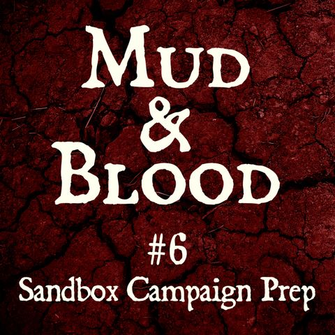 6: Sandbox Campaign Prep