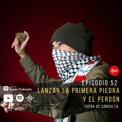 FDC 52 LANZAR LA PRIMERA PIEDRA Y EL PERDON