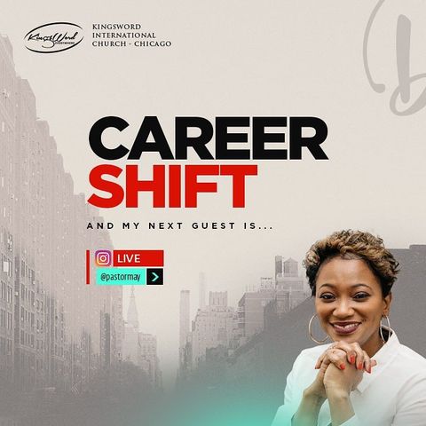 Career Shift (17th April, 2020) - Pst May Ijisesan