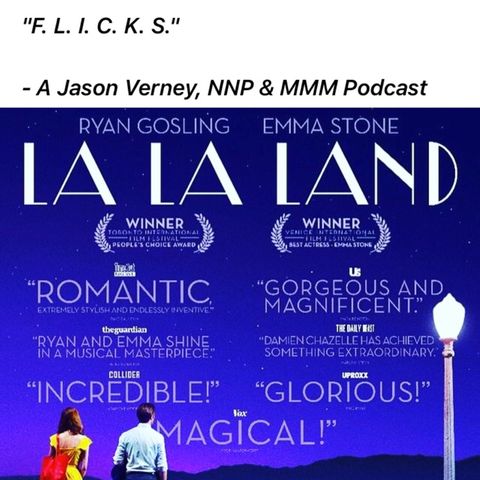 EPISODE FOUR:  Review of "La La Land" - Lighting, Laughter & Lyrics