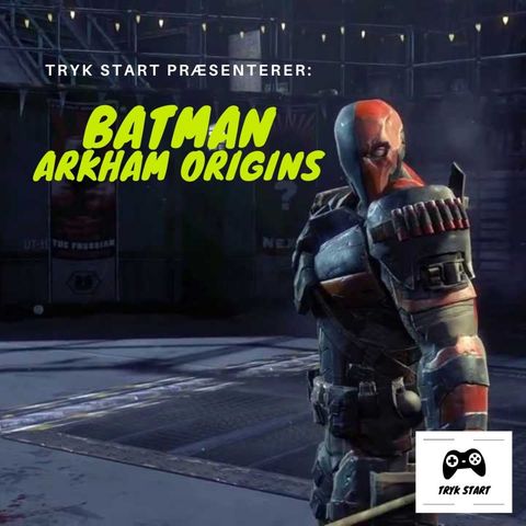Spil 15 - Batman: Arkham Origins