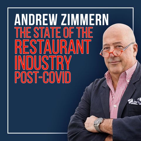 140. COVID-19 Effects on The Restaurant Industry | Andrew Zimmern