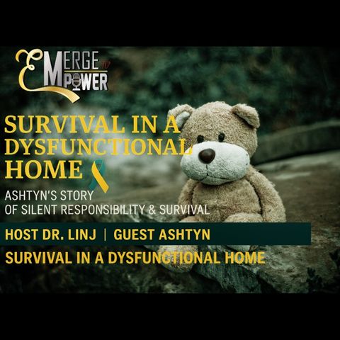 Interview with Ashtyn: Survival in a dysfunctional home