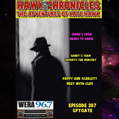 Episode 287 Hawk Chronicles "Spygate"