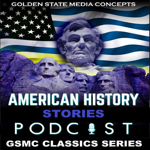 GSMC Classics: American History Stories Episode 7: Cavalcade of America - Father Junipero Serra