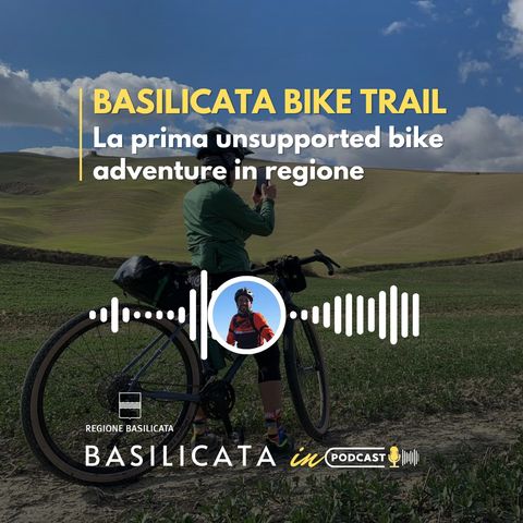 Basilicata bike trail: la prima unsupported bike adventure in regione