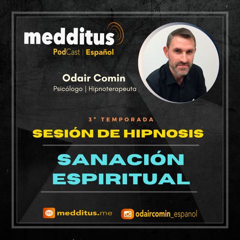 #69 Hipnosis para Sanción Espiritual | Odair Comin