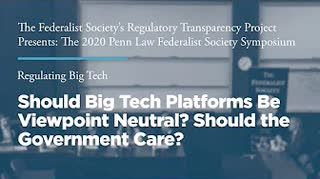 Should Big Tech Platforms Be Viewpoint Neutral? Should the Government Care?