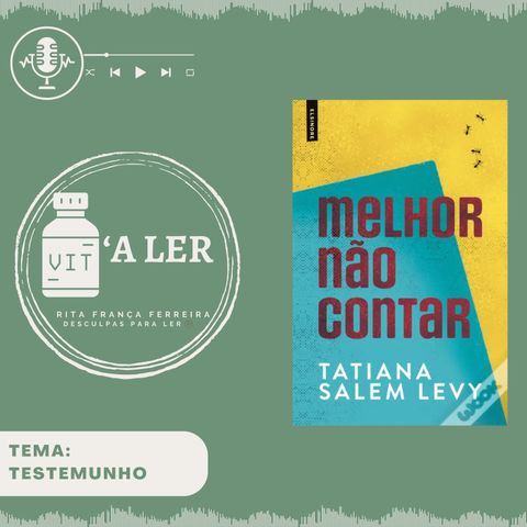 Episódio 20 - Tema: Testemunho