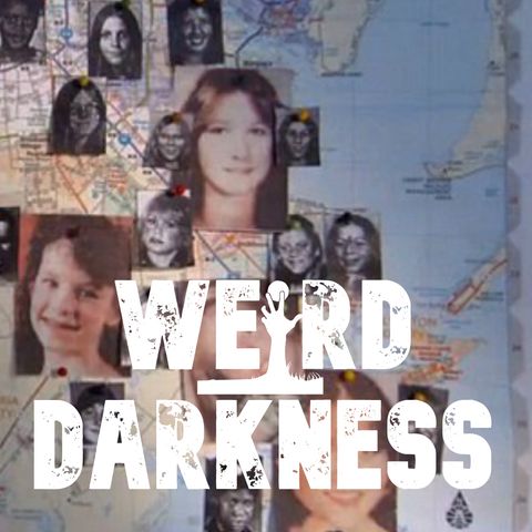 “THE REAL STORY OF THE TEXAS KILLING FIELDS” and More Terrifying True Horror Stories! #WeirdDarkness