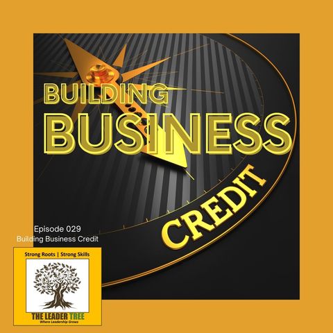 Episode-029-Building-Business-Credit-The-Leader-Tree