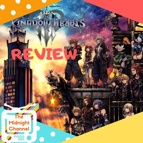Kingdom Hearts 3 Review