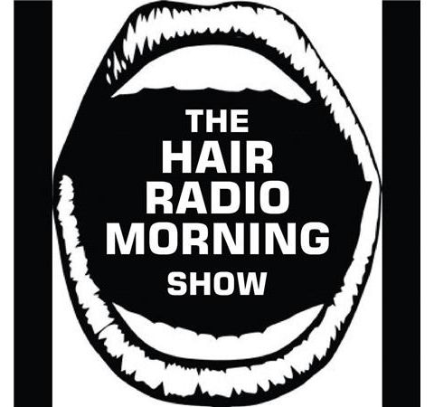 The Hair Radio Morning Show #296  Thursday, March 1st, 2018