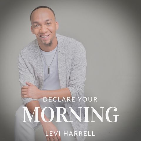 Bonus: "Declare Your Morning" - Levi Harrell