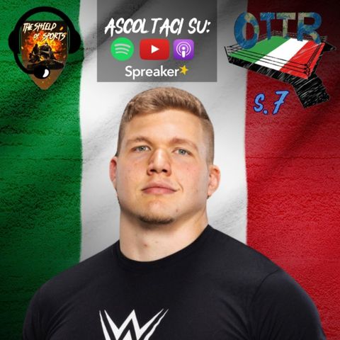 Julian Baldi, il nuovo italiano in WWE - Over The Top Rope S7E13