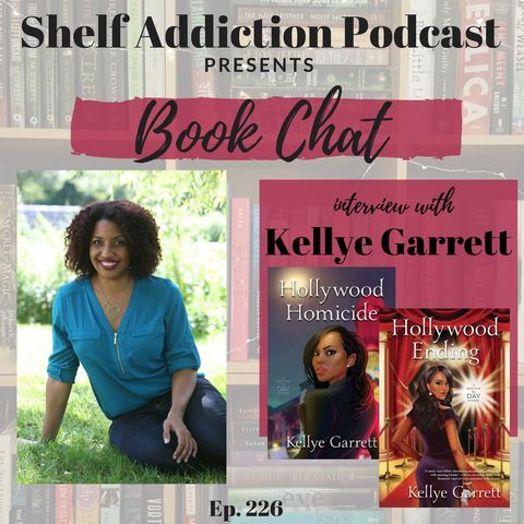 226: Interview with Author Kellye Garrett | Book Chat