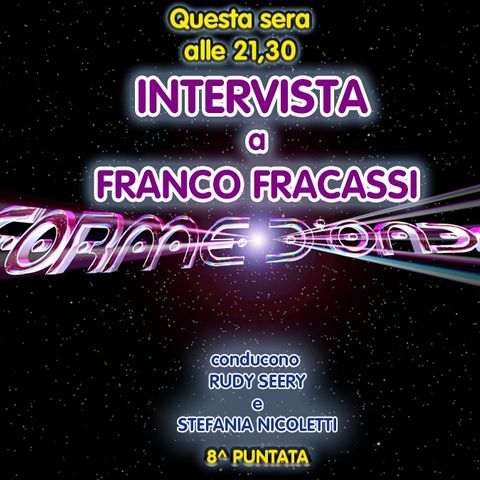 Forme d'Onda - Intervista a Franco Fracassi - 8^ puntata (25/11/2021)