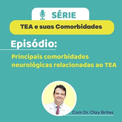 Principais comorbidades neurológicas relacionadas ao TEA