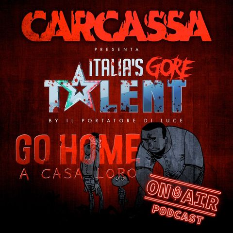 Italia's Gore Talent - Go Home di Luna Gualano