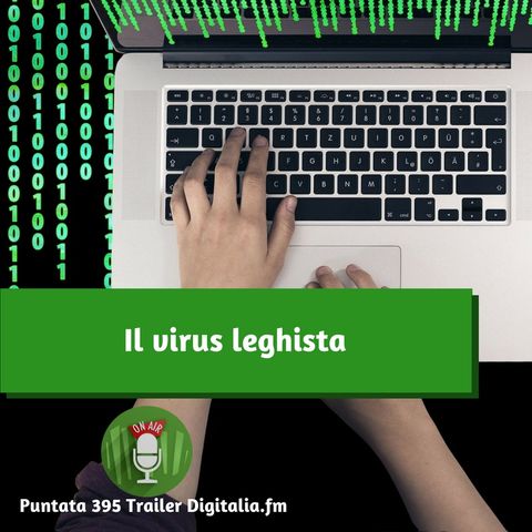 Trailer 395: Il virus leghista