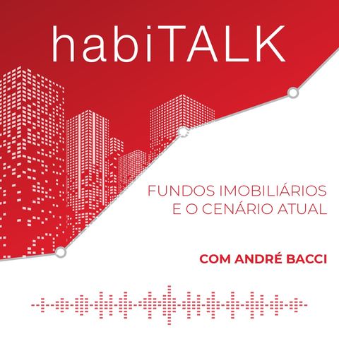 Talk com Andre Bacci - Mercado Imobiliário