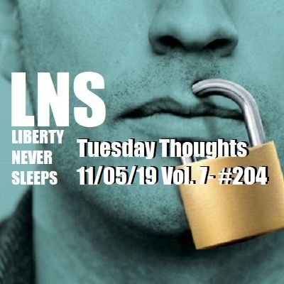 Tuesday Thoughts 11/05/19 Vol. 7- #204