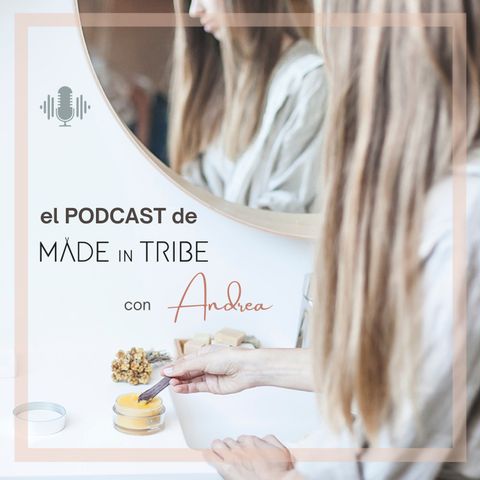 Ep.0: El nuevo podcast de Made in Tribe.