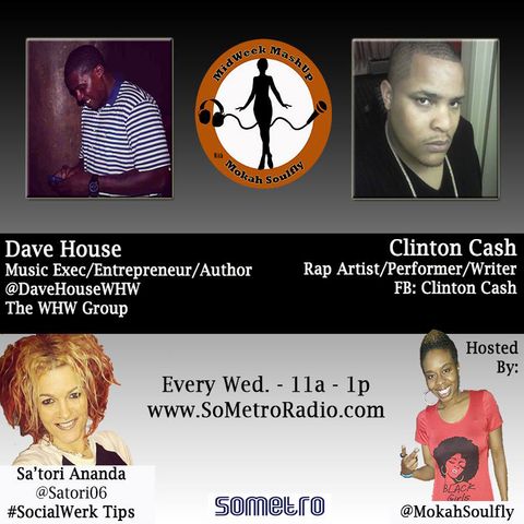 MidWeek MashUp hosted by @MokahSoulFly with special contributor @Satori06 Show 24 July 27 2016 -  Dave House and Clinton Cash