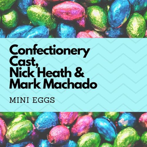 Mini Eggs with Nick Heath