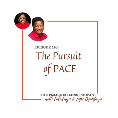 110: The Pursuit of PACE, With Tope Ogunfayo