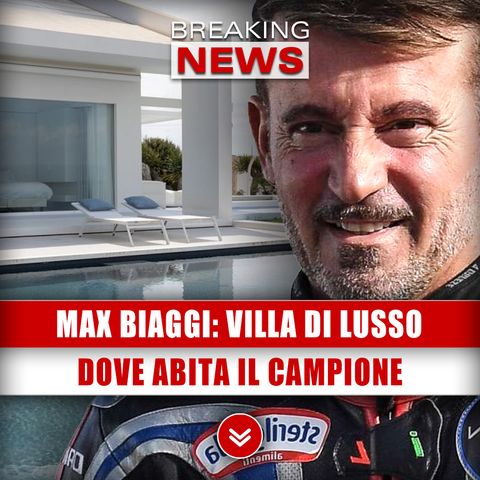 Max Biaggi, Villa Di Lusso: Dove Abita Il Campione!