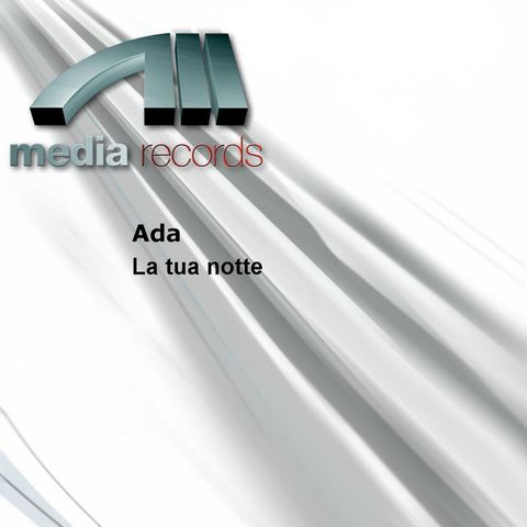 la tua notte (dj Ada)