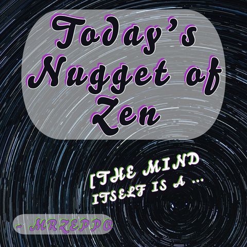 TNZ today nugget of zen episode 000 podcast_1681157918