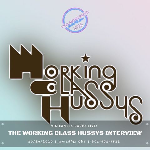 The Working Class Hussys Interview.