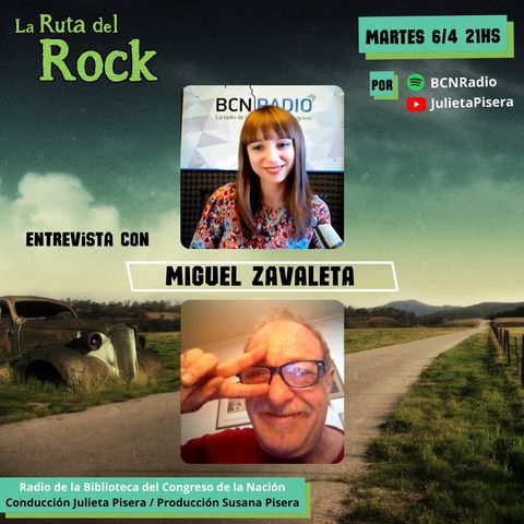 La Ruta del Rock con Miguel Zavaleta