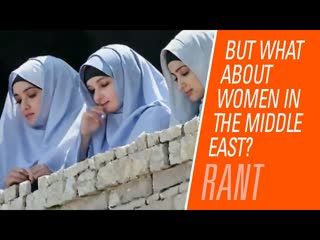 But what about women in the Middle East? | Rantzerker 217