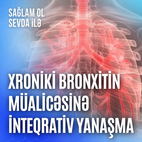 Xroniki bronxitin müalicəsinə inteqrativ yanaşma