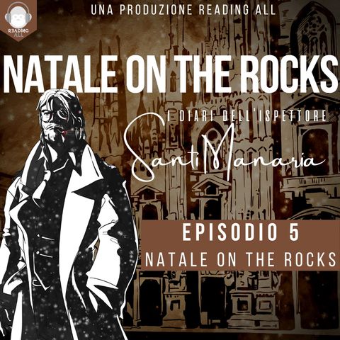Puntata 5 - Natale on the Rocks