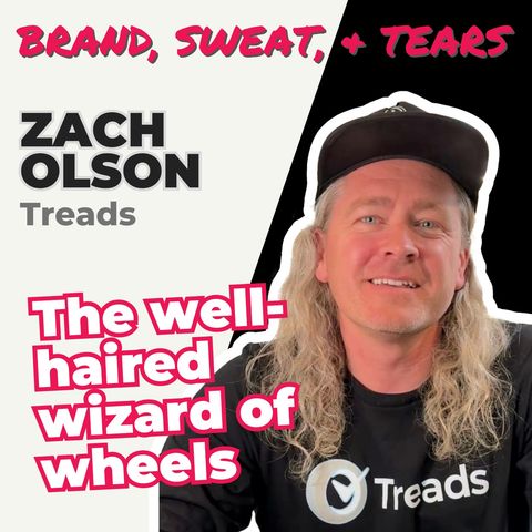 Episode 19 : Zach Olsen - Treads