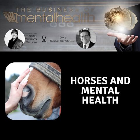 Mental Health Business: Horses and Mental Health