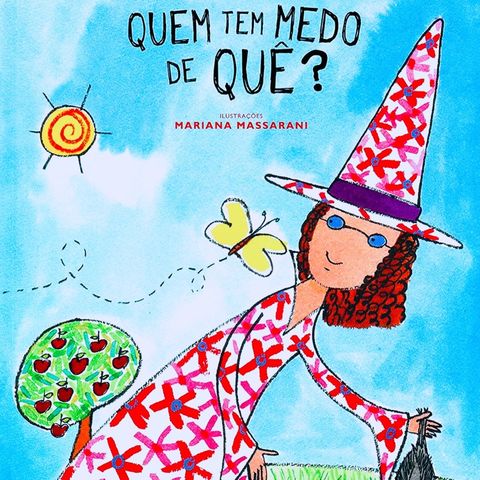 Quem tem medo de quê?