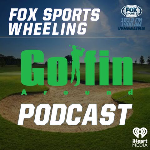 Golfin' Around Episode 6 - June 25, 2022