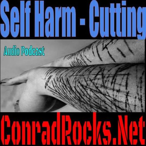 Self Harm - Cutting Part 2
