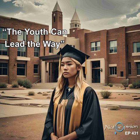 Episode 431 "“The Youth Can Lead the Way”