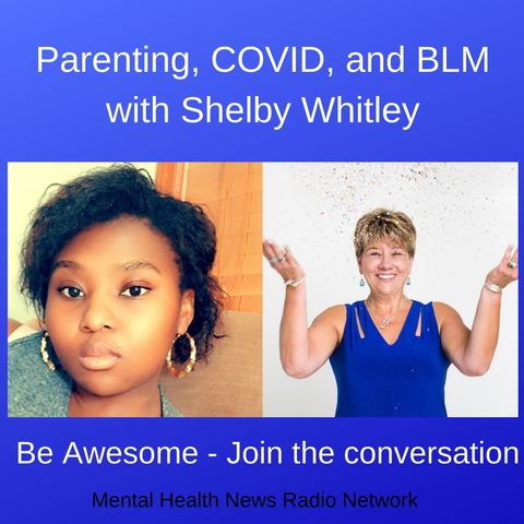 Parenting, COVID, and BLM with Shelby Whitley